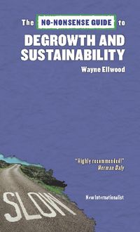 Produktbild: The No-Nonsense Guide to Degrowth and Sustainability