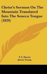 Produktbild: Harris, T: Christ's Sermon On The Mountain Translated Into T