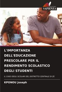 Produktbild: L'importanza Dell'educazione Prescolare Per Il Rendimento Scolastico Degli Studenti