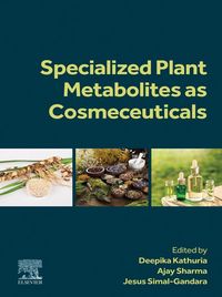 Produktbild: Specialized Plant Metabolites as Cosmeceuticals