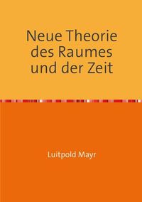 Produktbild: Neue Theorie des Raumes und der Zeit