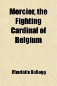 Produktbild: Mercier, the Fighting Cardinal of Belgium