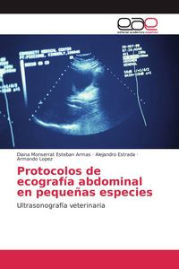 Produktbild: Protocolos de ecograf&iacute;a abdominal en peque&ntilde;as especies