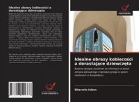 Produktbild: Idealne obrazy kobieco&iquest;ci a dorastaj&iquest;ce dziewcz&iquest;ta