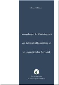 Bild vom Artikel Die Neuregelung der Unabhängigkeit von Jahresabschlussprüfern im internationalen Vergleich vom Autor Michael Volkhausen