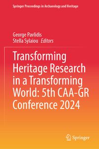 Produktbild: Transforming Heritage Research in a Transforming World: 5th CAA-GR Conference 2024