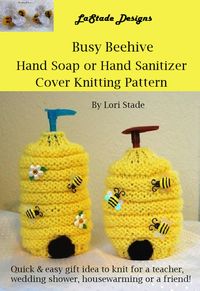 Produktbild: Busy Beehive Hand Soap or Hand Sanitizer Dispenser Cover Knitting Pattern