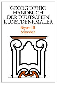 Produktbild: Dehio - Handbuch der deutschen Kunstdenkm&auml;ler / Bayern Bd. 3