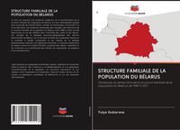 Produktbild: Structure Familiale De La Population Du B&eacute;larus