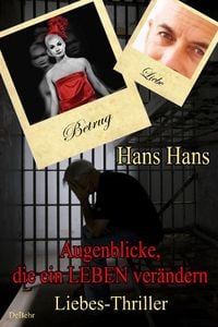 Produktbild: Augenblicke, die ein Leben ver&auml;ndern - Liebes - Thriller