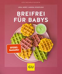 Breifrei für Babys von Lena Merz