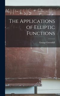 Produktbild: The Applications of Elliptic Functions
