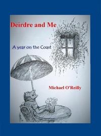 Produktbild: Deirdre and Me, A Year on the Coast