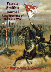 Produktbild: Private Smith's Journal Recollections of the Late War