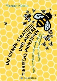 Produktbild: Die Bienen-Strategie und andere tierische Prinzipien