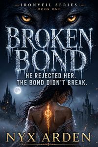 Produktbild: Broken Bond : An Ironveil Series Novel