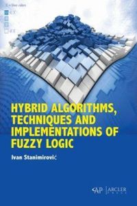 Produktbild: Hybrid Algorithms, Techniques and Implementations of Fuzzy Logic