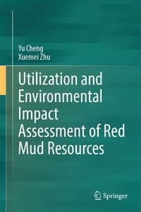 Produktbild: Utilization and Environmental Impact Assessment of Red Mud Resources