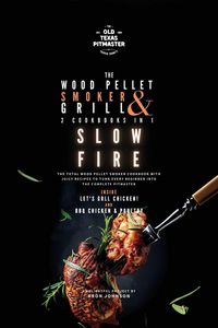 Produktbild: The Wood Pellet Smoker and Grill 2 Cookbooks in 1