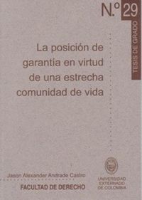 Produktbild: La posici&oacute;n de garant&iacute;a en virtud de una estrecha comunidad de vida