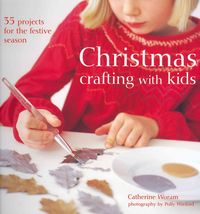 Produktbild: Christmas Crafting with Kids: 35 Projects for the Festive Season
