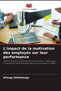 Produktbild: L'impact de la motivation des employ&eacute;s sur leur performance