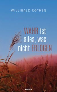 Produktbild: Wahr ist alles, was nicht erlogen