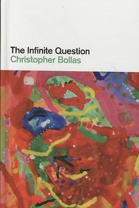 Produktbild: Bollas, C: Infinite Question