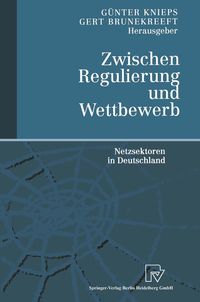 Produktbild: Zwischen Regulierung und Wettbewerb