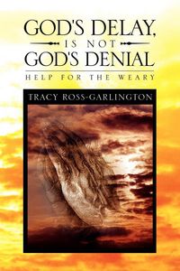 Produktbild: God's Delay, Is Not God's Denial