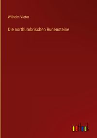 Produktbild: Die northumbrischen Runensteine