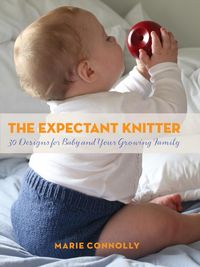 Produktbild: The Expectant Knitter: 30 Designs for Baby and Your Growing Family