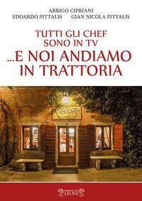 Produktbild: Tutti gli chef sono in tv... e noi andiamo in trattoria