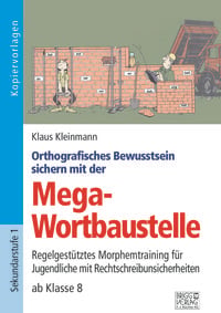 Produktbild: Orthografisches Bewusstsein sichern mit der Mega-Wortbaustelle
