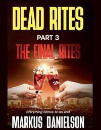 Produktbild: Dead Rites Part 3 The Final RItes