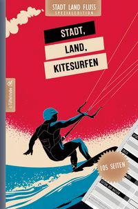 Produktbild: Stadt, Land, Kitesurfen - 105 Seiten - Stadt-Land-Fluss-Spezialedition f&uuml;r Kitesurfer