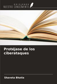 Produktbild: Prot&eacute;jase de los ciberataques