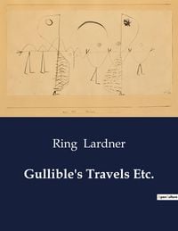 Produktbild: Gullible's Travels Etc.