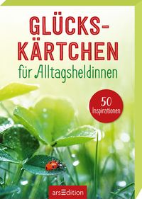 Produktbild: Gl&uuml;cksk&auml;rtchen f&uuml;r Alltagsheldinnen