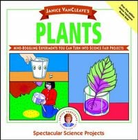 Produktbild: Janice VanCleave's Plants: Mind-Boggling Experiments You Can Turn Into Science Fair Projects