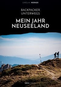 Produktbild: Backpacker unterwegs: Mein Jahr Neuseeland