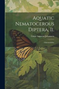 Produktbild: Aquatic Nematocerous Diptera, Ii.: Chironomidae