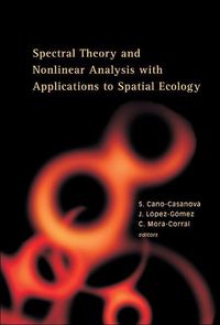 Produktbild: Spectral Theory and Nonlinear Analysis with Applications to Spatial Ecology