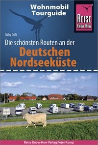 Bild vom Artikel Reise Know-How Wohnmobil-Tourguide Deutsche Nordseeküste mit Hamburg und Bremen vom Autor Gaby Gölz