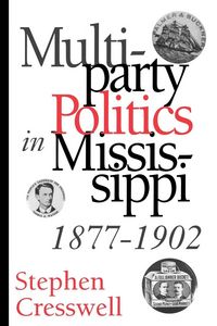 Produktbild: Multiparty Politics in Mississippi, 1877-1902