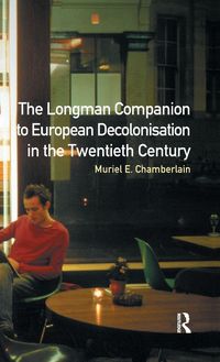 Produktbild: Longman Companion to European Decolonisation in the Twentieth Century
