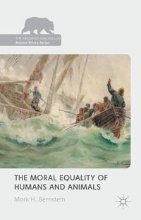 Produktbild: The Moral Equality of Humans and Animals