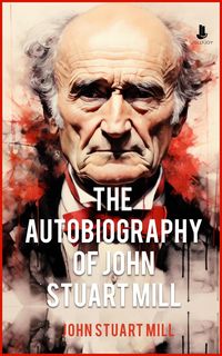 Produktbild: The Autobiography of John Stuart Mill
