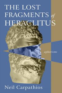 Produktbild: The Lost Fragments of Heraclitus