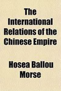 Produktbild: The International Relations of the Chinese Empire
